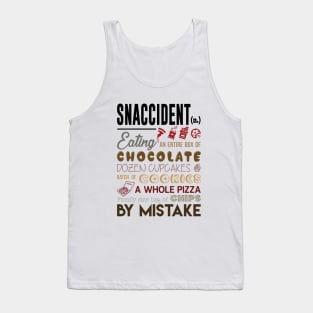 The defition of snaccident Tank Top